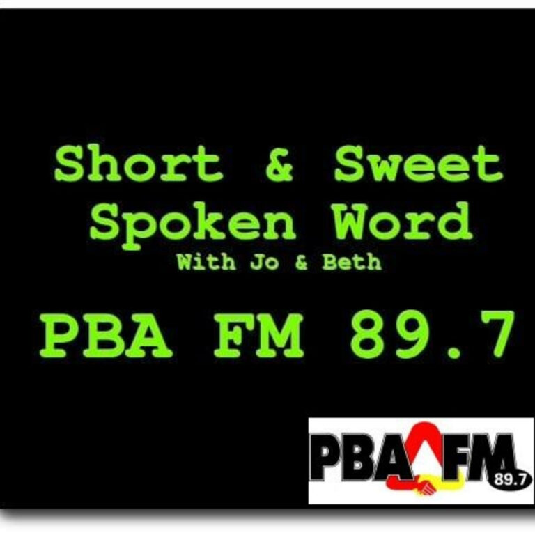 PBA-FM – Short and Sweet Spoken Word