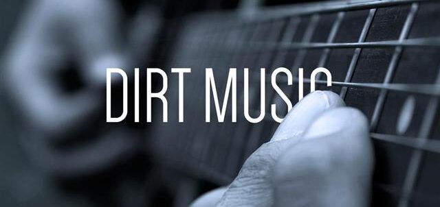 Dirt Music logo with close up of fingers on guitar strings